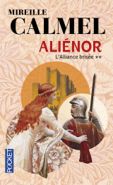 Aliénor - tome 2 l'alliance brisée