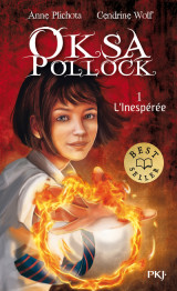 Oksa pollock - tome 1 l'inespérée - label best seller - tome 1