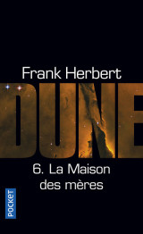 Dune - tome 6 la maison des mères