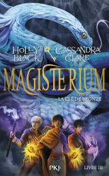 Magisterium - tome 3 la clé de bronze