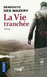 La vie tranchée