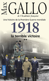 1918, la terrible victoire