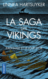 La saga des vikings - tome 1 ragnvald et le loup d'or