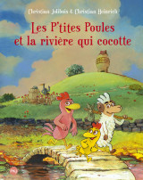 Les p'tites poules - tome 18 les p'tites poules et la rivière qui cocotte