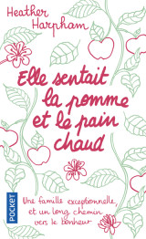 Elle sentait la pomme et le pain chaud