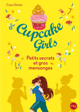 Cupcake girls - tome 25 petits secrets et gros mensonges