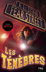 Fear street - tome 3 les ténèbres