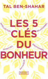 Les 5 clés du bonheur - cultiver la résilience quoi qu'il arrive