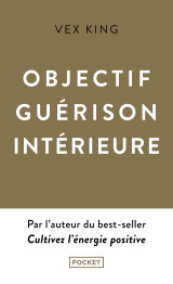 Objectif guérison intérieure