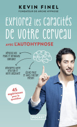 Explorez les capacités de votre cerveau avec l'autohypnose