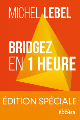 Bridgez en 1 heure - edition spéciale