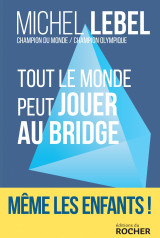 Tout le monde peut jouer au bridge