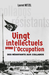 Vingt intellectuels sous l'occupation