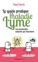 Le guide pratique de la maladie de lyme