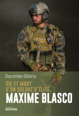 Vie et mort d'un soldat d'élite maxime blasco