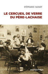 Le cercueil de verre du père-lachaise - la dépouille dans les sociétés contemporaines