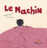 Le machin - poche