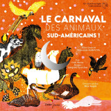 Le carnaval des animaux sud-américains