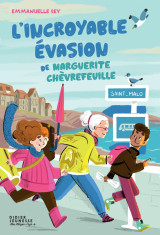 L'incroyable évasion de marguerite chèvrefeuille