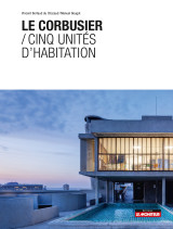 Le corbusier / cinq unités d'habitation