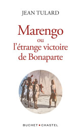 Marengo ou l'étrange victoire de bonaparte