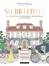 So british ! le livre des chroniques mondaines à colorier