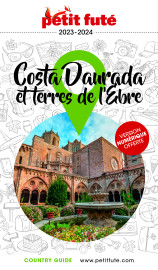 Guide costa daurada et terres de l'ebre 2023-2024 petit futé