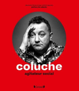 Coluche - agitateur social