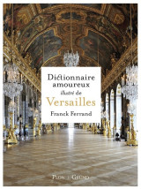 Dictionnaire amoureux illustré de versailles