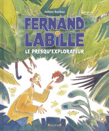 Fernand labille, le presqu'explorateur