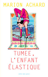 Tumee, l'enfant elastique