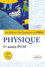 Les 1001 questions de la physique en prépa - 1re année pcsi - 3e édition actualisée