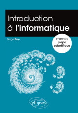 Introduction à l'informatique -  1re année prépa scientifique