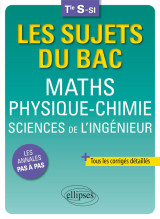 Maths - physique-chimie - sciences de l'ingénieur - terminale s-si