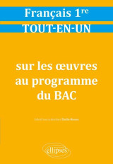 Français, première. tout-en-un sur les œuvres au programme du bac.