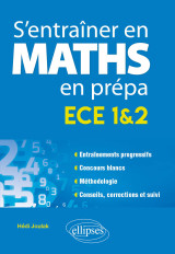 S'entraîner en mathématiques en prépa - ece 1&2