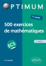 500 exercices de mathématiques en ecs - 1re année - 2e édition