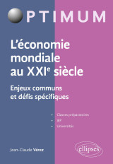 L'économie mondiale au xxie siècle - enjeux communs et défis spécifiques