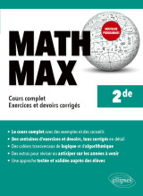 Math max - seconde - cours complet, exercices et devoirs corrigés - nouveaux programmes