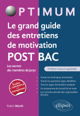 Le grand guide des entretiens de motivation post bac - les secrets des membres de jurys