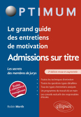 Le grand guide des entretiens de motivation admissions sur titre - les secrets des membres de jurys