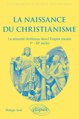 La naissance du christianisme