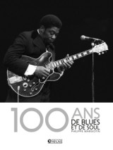 100 ans de blues et de soul