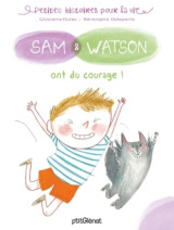 Sam & watson ont du courage !