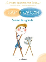 Sam & watson : comme des grands !