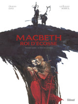 Macbeth, roi d'écosse - tome 01