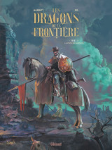 Les dragons de la frontière - tome 01