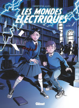 Les mondes electriques - tome 01