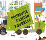 à la poursuite du camion poubelle