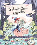 Le chevalier edmond et son cochon